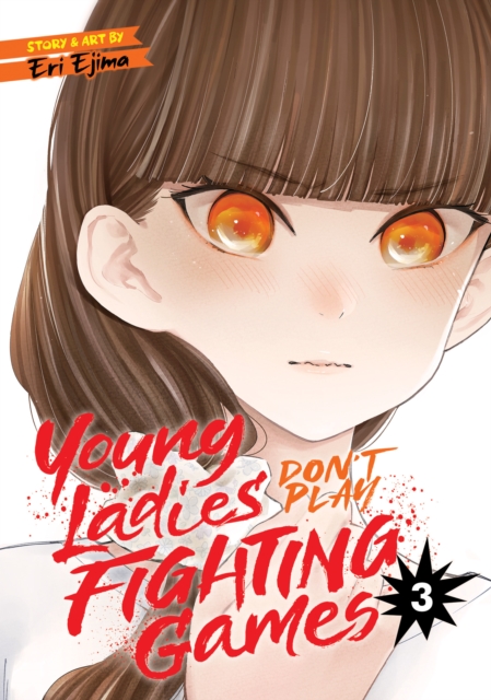 Young Ladies Don't Play Fighting Games Vol. 3 - MangaShop.ro