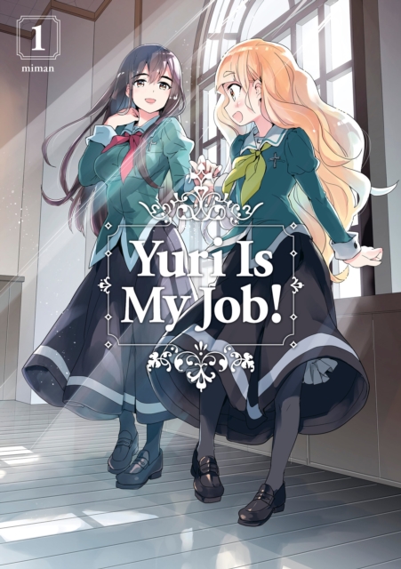Yuri Is My Job! Vol.  1 - MangaShop.ro