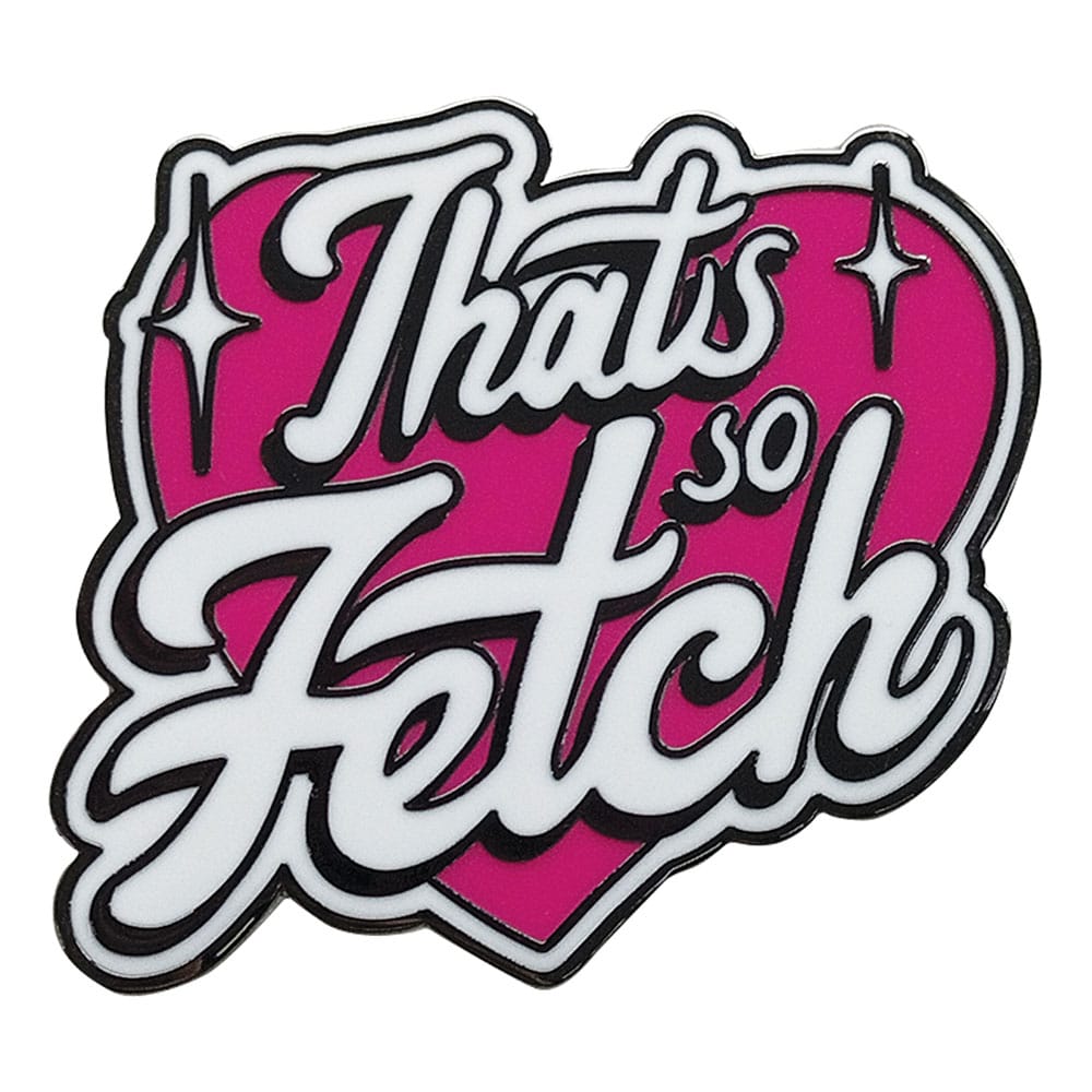 Mean Girls Pin Badge That's So Fetch Limited Edition - MangaShop.ro