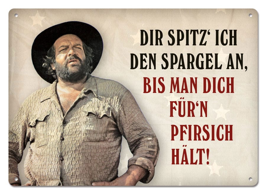 Bud Spencer Tin Sign Dir spitz' ich den Spargel an,... 10 x 15 cm - MangaShop.ro