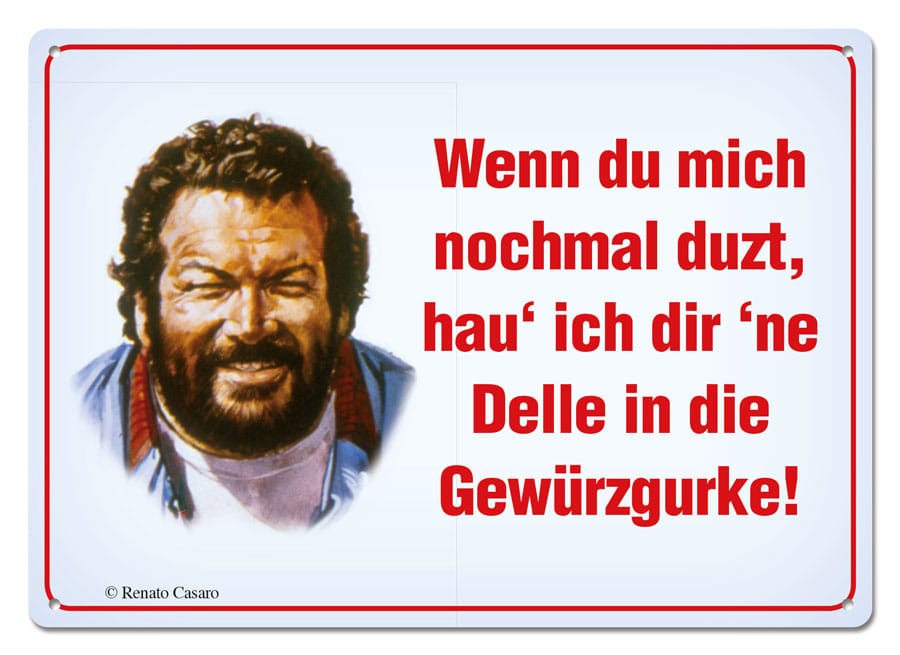 Bud Spencer Tin Sign Wenn Du mich nochmal duzt,... 10 x 15 cm - MangaShop.ro